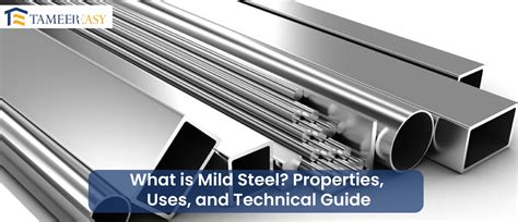 What is Mild Steel? Properties, Uses, and Technical Guide