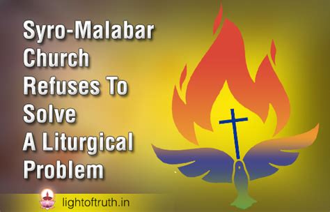Syro-Malabar Church Refuses To Solve A Liturgical Problem - Light Of Truth