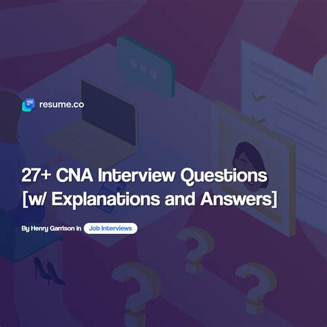 27+ CNA Interview Questions [w/ Explanations and Answers]