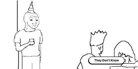 They Don't Know Meme Template | Figma