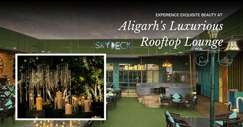 Experience Exquisite Beauty at Aligarh’s Luxurious Rooftop Lounge - Sky ...