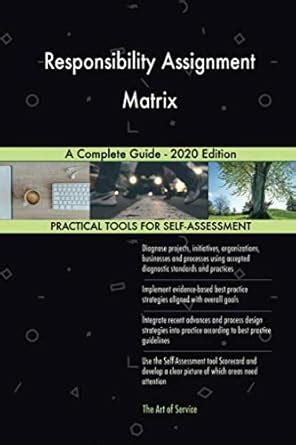 Buy Responsibility Assignment Matrix A Complete Guide - 2020 Edition ...