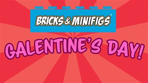 Galentines Day @ Bricks & Minifigs Lubbock, 8004 Indiana Ave Lubbock ...