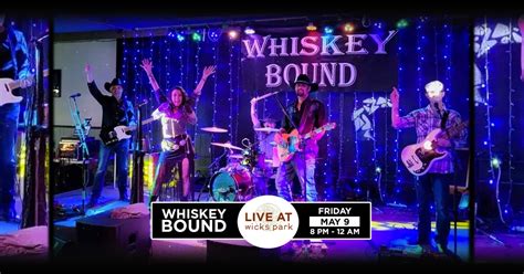 Whiskey Bound: Live at Wicks, Wicks Park Bar & Grille, Saugatuck, 9 May ...