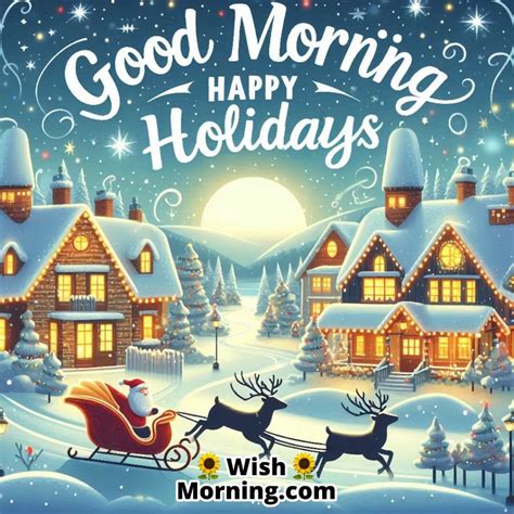 Good Morning & Happy Holidays Wishes For Festive Cheer - Wish Morning