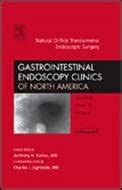 Buy Natural Orifice Transluminal Endoscopic Surgery: An Issue of ...