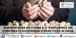 Shareholder activism & it’s influence on corporate governance practices ...