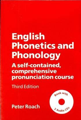 English Phonetics and Phonology - A Self-Contained, Comprehensive ...