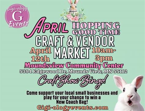 April Hopping Good Time Craft Vendor Market , Moundsview Community ...