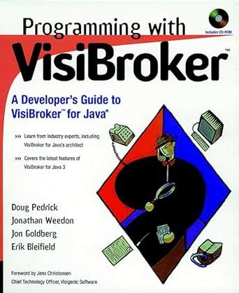 Programming with VisiBrokerTM: A Developer's Guide to VisiBroker for ...
