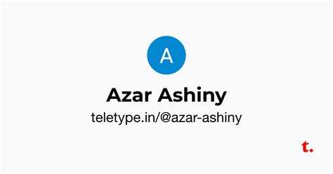 Azar Ashiny — Teletype