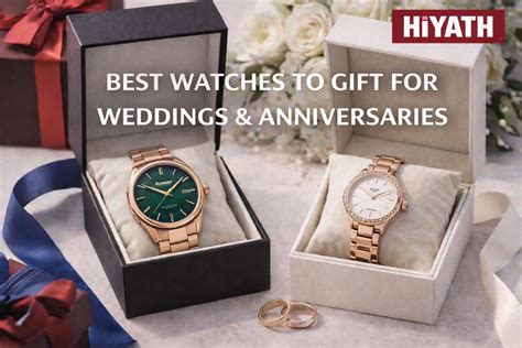 Best Watches to Gift for Weddings & Anniversaries - Timeless Picks for ...