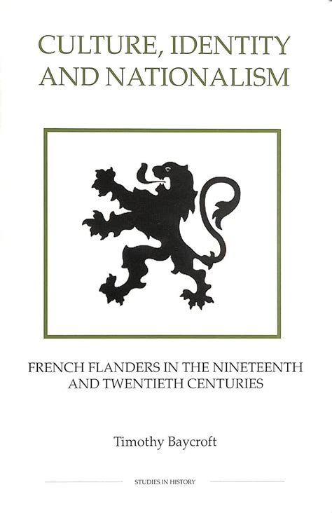 Buy Culture, Identity and Nationalism – French Flanders in the ...