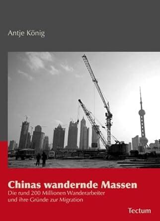 Buy Chinas Wandernde Massen: Die Rund 200 Millionen Wanderarbeiter Und ...