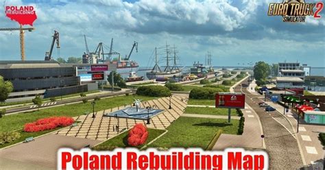 Карта Польши "Poland Rebuilding" для ETS2 — Teletype
