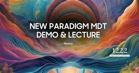 New Paradigm MDT Demo & Lecture (FREE), 1222 Private Events, Aurora, 1 ...