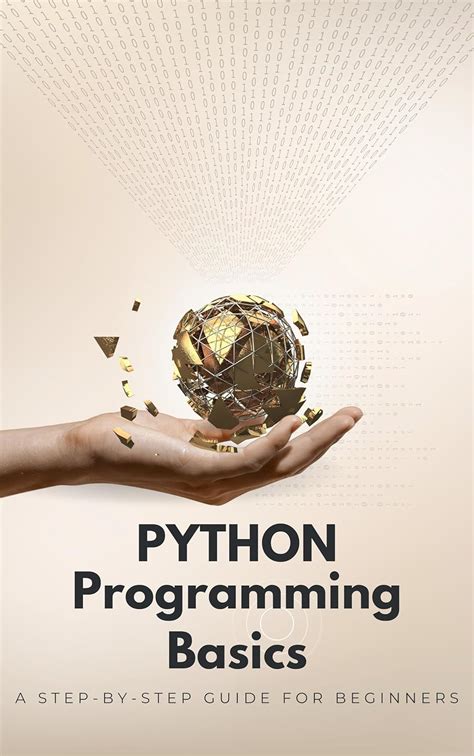 Python Programming Basics: A Step-by-Step Guide for Beginners eBook ...