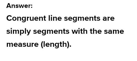 define the congruence of line segment pls answer fast and genuine ...