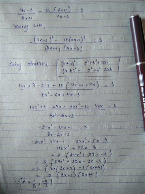 express (4x- 3\2x+1-10(2x+1\4x-3)=3,(xnot equa to -1\2 x not equal to 3 ...