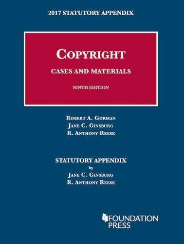 Buy Copyright Cases and Materials, 2017 Statutory Appendix (University ...