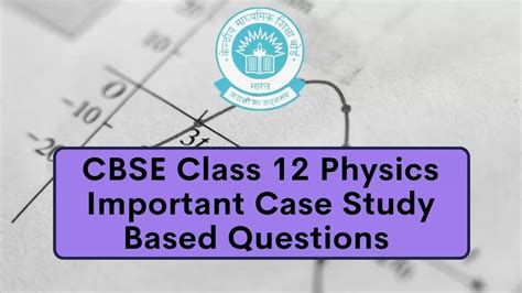 Image result for Class 12 Physics Case-Based Cube Questions