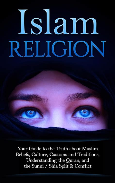 Islam Religion | Your Guide to the Truth about Muslim Beliefs, Culture ...