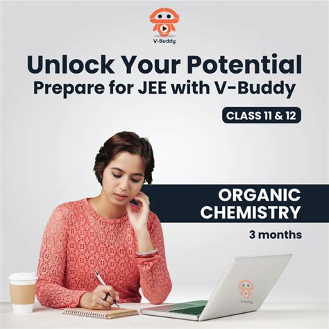 JEE MAINS + Advanced - V-Buddy - Grade 11 & 12 - Complete Organic Chem ...