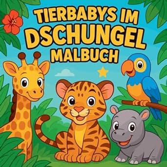 Tierbabys im Dschungel - Malbuch : Martin, Chris: Amazon.in: Books