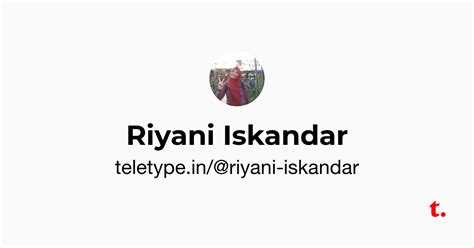 Riyani Iskandar — Teletype