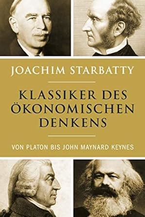 Amazon.in: Buy Klassiker des ökonomischen Denkens: Von Platon bis John ...
