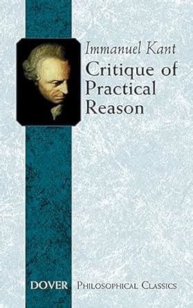 Critique of Practical Reason (Dover Philosophical Classics) eBook ...