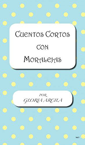 Cuentos Cortos con Moralejas: Aprendiendo Valores y Reduciendo el ...