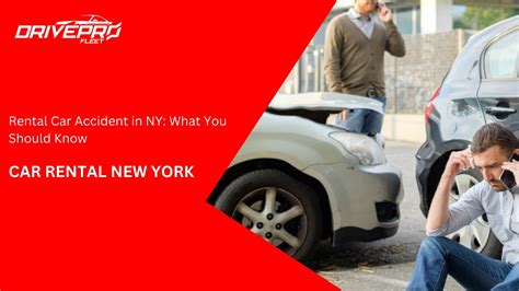 Rental Car Accident in NY: What You Should Know - DrivePro Fleet
