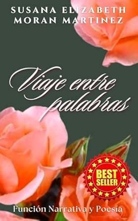 VIAJE ENTRE PALABRAS: FUNCIÓN NARRATIVA Y POESÍA (Spanish Edition ...