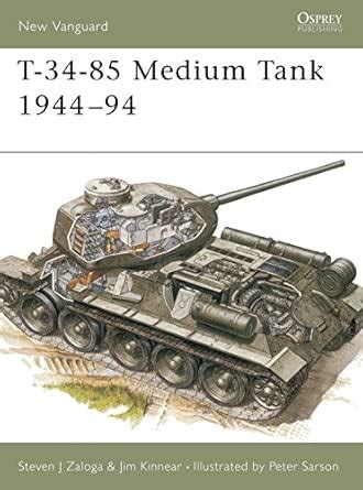 Buy T-34-85 Medium Tank 1944-94 Book Online at Low Prices in India | T ...