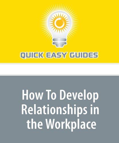 How To Develop Relationships in the Workplace : Amazon.in: Books