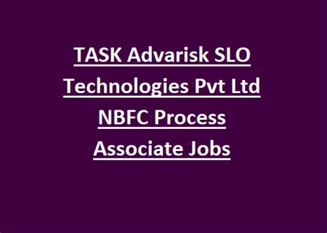 TASK Advarisk SLO Technologies Pvt Ltd NBFC Process Associate Jobs ...