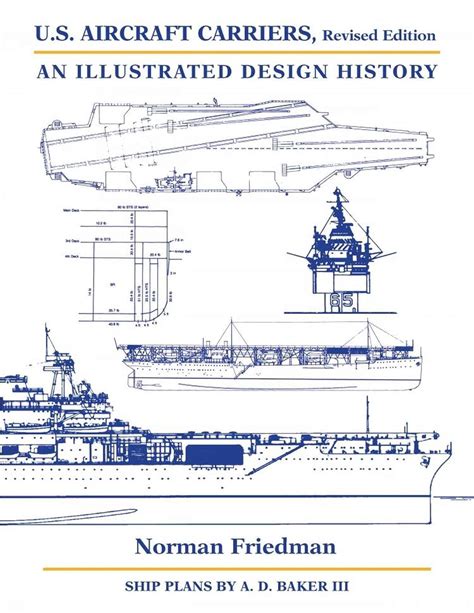 Buy U.S. Aircraft Carriers: An Illustrated Design History Book Online ...
