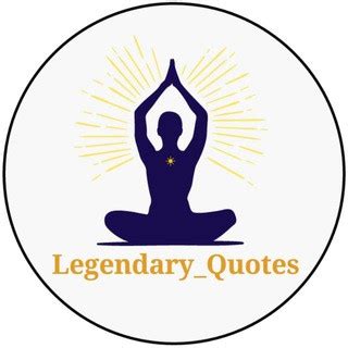 Legendary Quotes - Telegram Channel - English ( India )