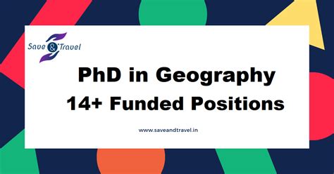 PhD in Geography - 14+ Funded Positions
