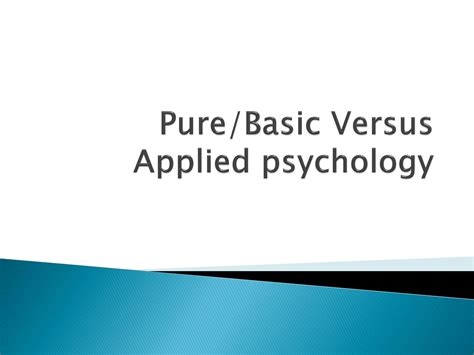 SOLUTION: Basic vs applied research in psychology 1 - Studypool