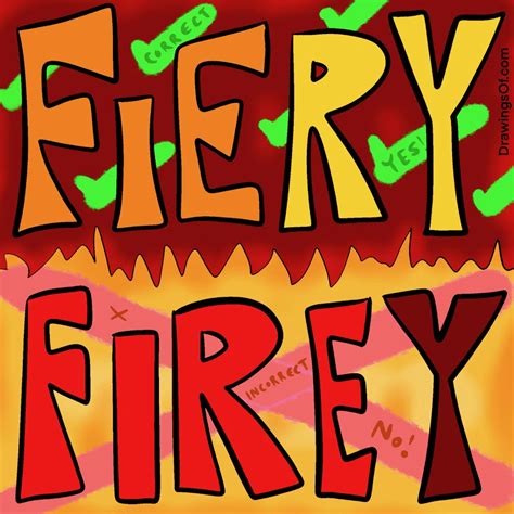 Fiery or Firey? Learn the Correct Spelling and Sentences - Drawings Of...