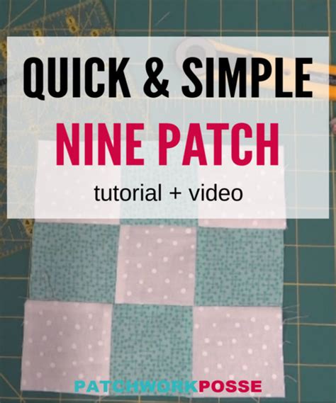 Simple Nine Patch Quilt Block Tutorial and Video - Patchwork Posse