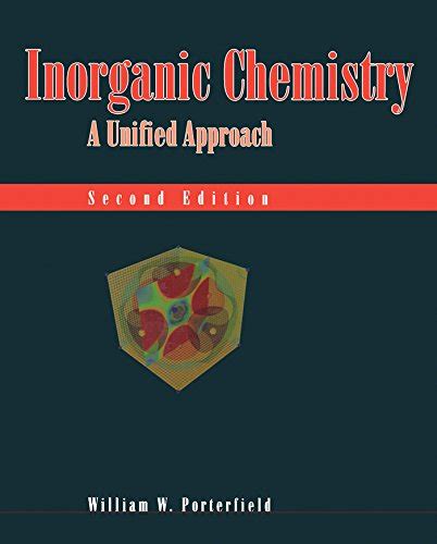 Inorganic Chemistry: A Unified Approach eBook : Porterfield, William W ...