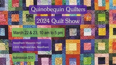 2024 Quinobequin Quilters Quilt Show, Norfolk Masonic Lodge, 1101 ...