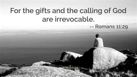 The Gifts and Calling of God Are Irrevocable - Romans 11:29