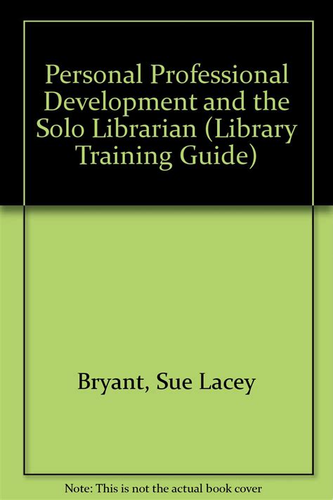 Buy Personal Professional Development and the Solo Librarian: Library ...