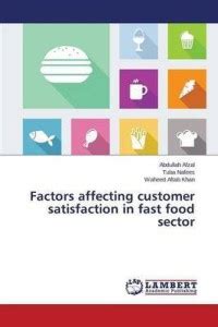 Factors affecting customer satisfaction in fast food sector: Buy ...