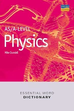 Buy AS/A-Level Physics Essential Word Dictionary (Essential Word ...