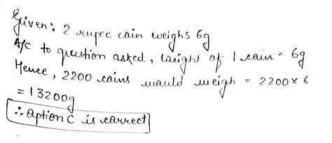 A 2 rupee coin weighs 6 g. What is the wight of sack containing 2200 coins?